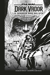 Star Wars, Dark Vador - Le seigneur noir des Sith . Edition collector