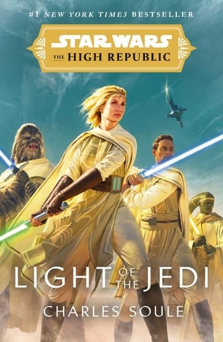 Charles Soule - Star Wars: Light of the Jedi (The High Republic) - (Star Wars: The High Republic Book 1).