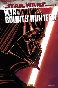 Charles Soule et Ethan Sacks - Star Wars - War of the Bounty Hunters Tome 5 : Baroud d'honneur.