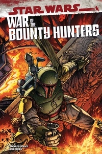 Charles Soule - Star Wars : War of the Bounty Hunters.