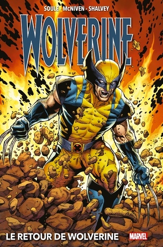 Charles Soule - Wolverine : Le retour de Wolverine (2018).