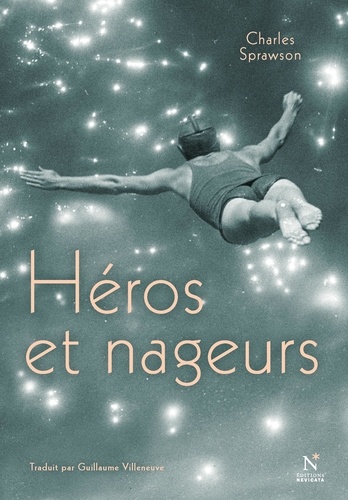 Charles Sprawson - Héros et nageurs.