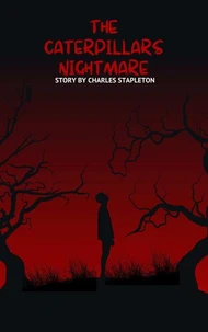 The Caterpillars Dream