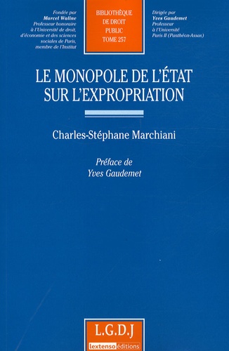 Charles-Stéphane Marchiani - Le monopole de l'Etat sur l'expropriation.