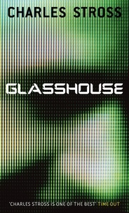 Charles Stross - Glasshouse.