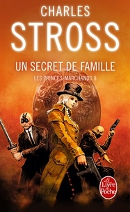 Charles Stross - Les Princes-Marchands Tome 2 : Un secret de famille.