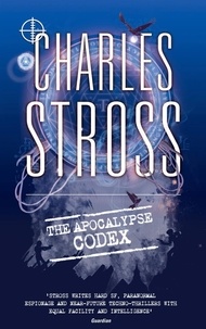 Charles Stross - The Apocalypse Codex - Book 4 in The Laundry Files.