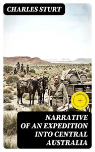 Narrative of an Expedition into Central Australia
