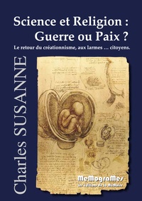 Charles Susanne - Science et religion : guerre ou paix ?.