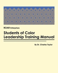  Charles Taylor - Students of Color Leadership Training Manual.