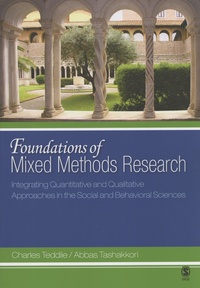 Charles Teddlie et Abbas Tashakkori - Foundations of Mixed Methods Research - Integrating Quantitative and Qualitative Approaches in the Social and Behavioral Sciences.