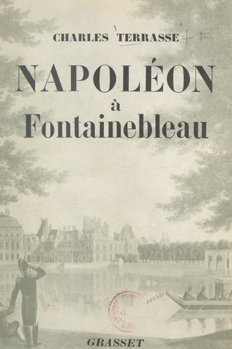 Napoléon à Fontainebleau