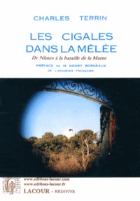 Charles Terrin - Les cigales dans la mêlée - De Nîmes à la bataille de la Marne.