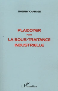 Plaidoyer pour la sous-traitance industrielle