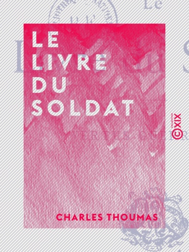 Le Livre du soldat. Vertus guerrières