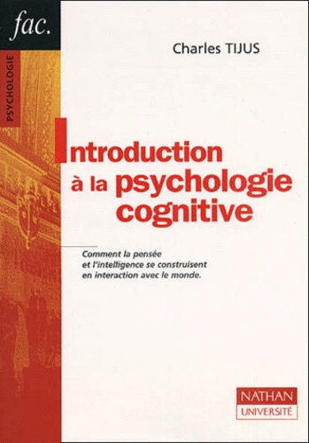 Charles Tijus - Introduction A La Psychologie Cognitive.