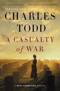 Charles Todd - A Casualty of War - A Bess Crawford Mystery.
