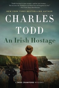 Charles Todd - An Irish Hostage - A Novel.