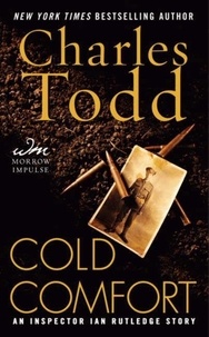 Charles Todd - Cold Comfort - A Novella.