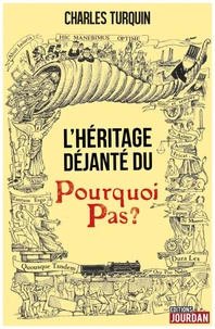 L'héritage déjanté du Pourquoi Pas ?