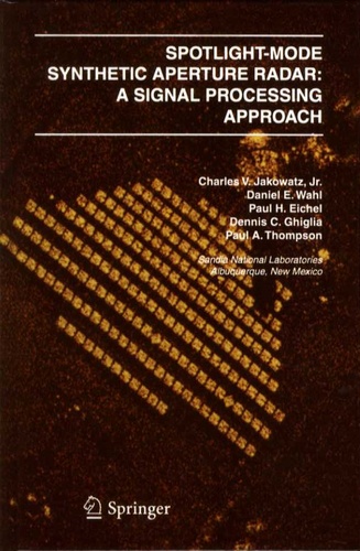 Charles V Jakowatz et Daniel E Wahl - Spotlight-Mode Synthetic Aperture Radar: A Signal Processing Approach.