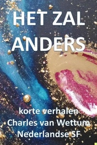  Charles van Wettum - Het zal anders.