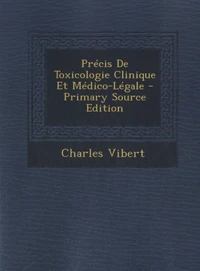 Précis de toxicologie clinique et médico-légale