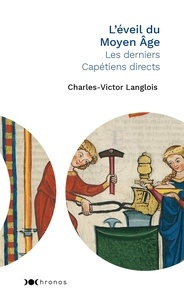 Charles-Victor Langlois - L'éveil du Moyen âge.