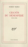 Charles Vildrac - Chants du désespéré(1914-1920).