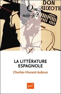 Charles-Vincent Aubrun - La littérature espagnole.