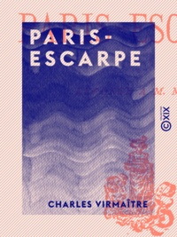 Charles Virmaître - Paris-Escarpe - Réponse à M. Macé.