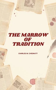 The Marrow of Tradition