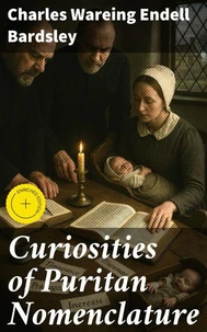 Curiosities of Puritan Nomenclature