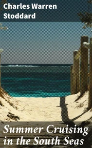 Summer Cruising in the South Seas