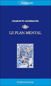 Charles Webster Leadbeater - Le plan mental.