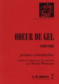 Charles Weinstein - Odeur de gel - Poèmes tchouktches.