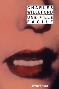 Charles Willeford - Une Fille facile.