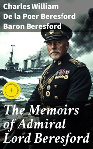 The Memoirs of Admiral Lord Beresford