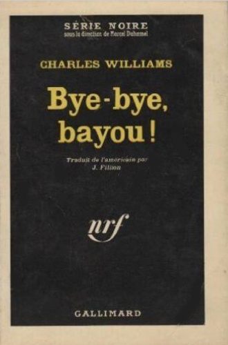Charles Williams - Bye-bye bayou !.
