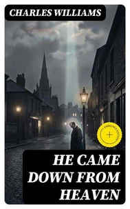 He Came Down from Heaven