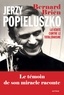 Charles Wright - Jerzy Popieluszko - La vérité contre le totalitarisme.