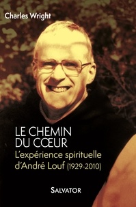 Le chemin du coeur - Lexpérience spirituelle dAndré Louf (1929-2010).pdf