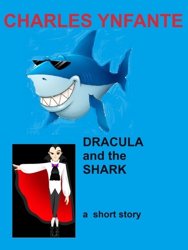  Charles Ynfante - Dracula and the Shark.