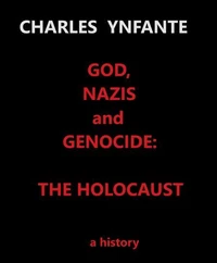 God, Nazis and Genocide: The Holocaust
