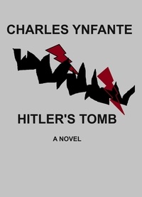  Charles Ynfante - Hitler's Tomb.
