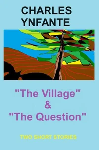 The Village &amp; The Question