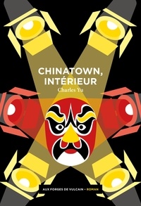 Charles Yu - Chinatown, intérieur.