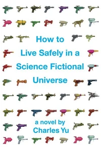 How to Live Safely in a Science Fictional Universe (Enhanced Edition)