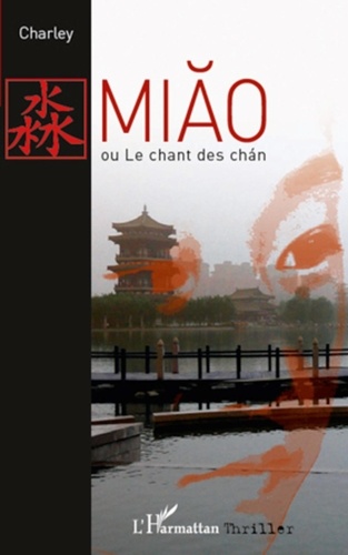 Charley Bournel-Bosson - Miao ou le chant des chan.