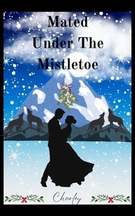 Mated Under The Mistletoe - Fates & Mates, #5.5